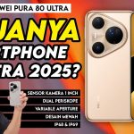 Huawei Pura 80 Ultra Gadget Flagship Canggih Yang Affordable