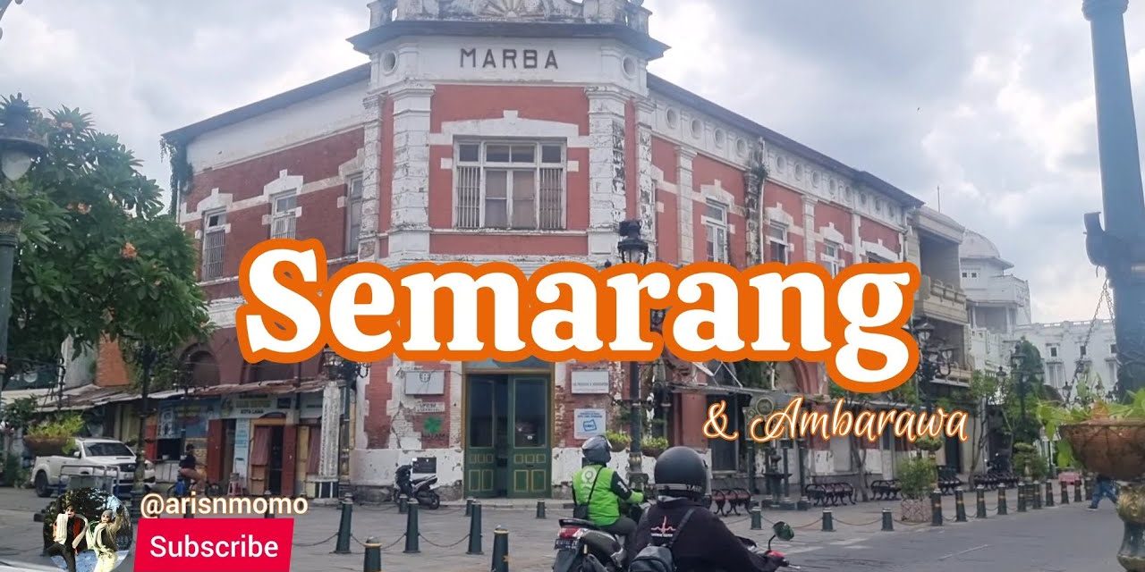 Kota Semarang Selalu Hadirkan Pengalaman Menarik Untukmu